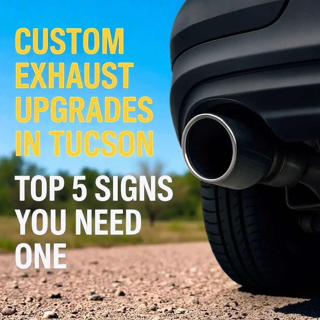 custom exhaust upgrades tucson top signs